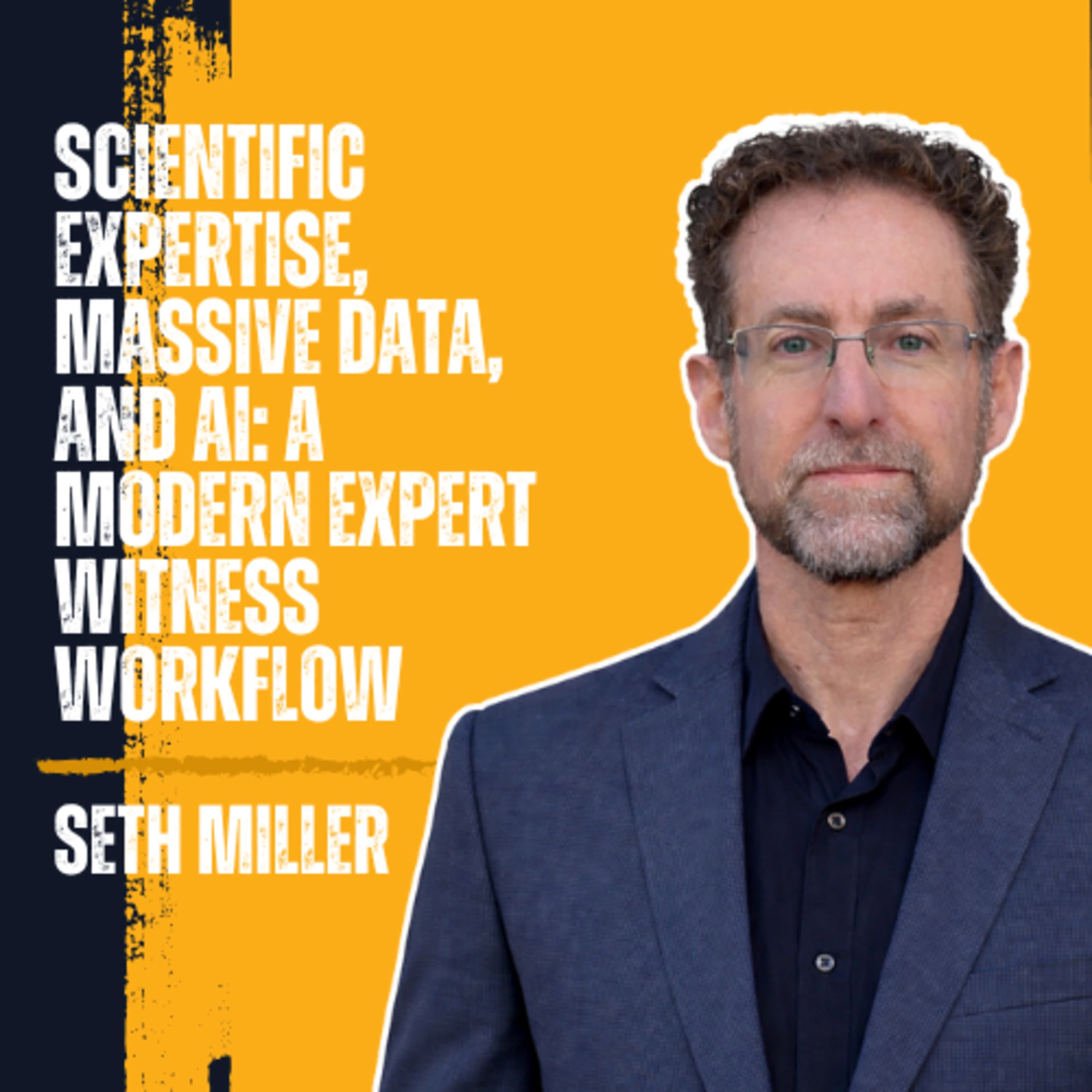 Scientific Expertise, Massive Data, and AI: A Modern Expert Witness Workflow